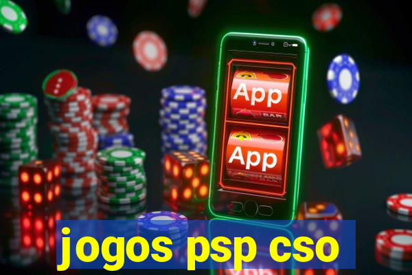 jogos psp cso
